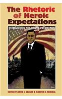 The Rhetoric of Heroic Expectations