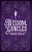 Wisdom of Guncles