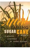 After Raising Sugar Cane Book II