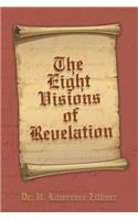 The Eight Visions of Revelation