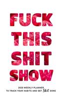 Fuck This Shit Show