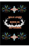 Milk Lover Born In September