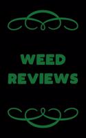 Weed Reviews