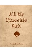 All My Pinochle Shit, Pinochle Score Sheets