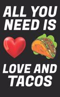 All You Need Is Love And Tacos