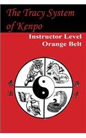 Tracy System of Kenpo Instructor Level Orange Belt