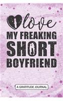 I love my freaking Short boyfriend - A Gratitude Journal