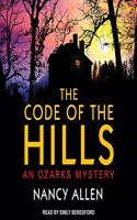 Code of the Hills Lib/E: An Ozarks Mystery