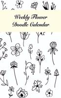 Weekly Flower Doodle Calendar: Doodle a weekly flower! / Big Size / Create your own flower doodles / Weekly doodle prompt / Black and White