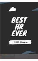 Best Hr Ever 2020 Planner: 2020 Daily, Weekly And Monthly Organizer With Calendar, Address & Password logbook Appreciation Gift For Human Resources Specialists (6" x 9")