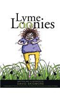 Lyme Loonies