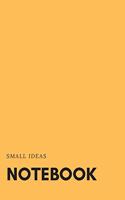 Small Ideas Notebook