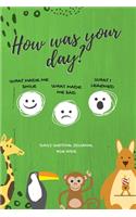 How was your day? Daily Writing Journal for Kids