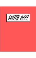 Red Sketchbook: Practice Drawing, Paint, Write, Doodle, 8 x 10 Large Blank Pages for Notes, Sketching, Cute Diary, and Journal