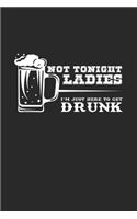Not tonight drunk ladies