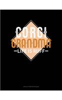 Corgi Grandma Life Is Ruff