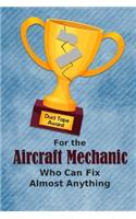 For the Aircraft Mechanic Who Can Fix Almost Anything - Duct Tape Award: Employee Appreciation Journal and Gift Idea