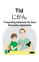 Svenska-Japanska Tid/&#12376;&#12363;&#12435; Tvåspråkig bilderbok för barn