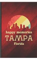 Happy Memories Tampa Florida