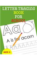Letter Tracing Book for School: Alphabet Tracing Book for School / Notebook / Practice for Kids / Alphabet Writing Practice - Gift