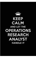 Keep Calm and Let the Operations Research Analyst Handle It