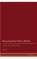 Reversing Your Nerve Blocks: The 30 Day Journal for Raw Vegan Plant-Based Detoxification & Regeneration with Information & Tips (Updated Edition) Volume 1