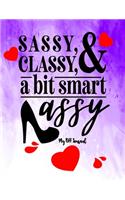 Sassy Classy and A Bit Smart Assy