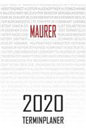 Maurer - 2020 Terminplaner: Kalender und Organisator für Maurer. Terminkalender, Taschenkalender, Wochenplaner, Jahresplaner, Kalender 2019 - 2020 zum Planen und Organisieren