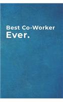Best Co-Worker Ever.