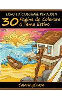 Libro da Colorare per Adulti: 30 Pagine da Colorare a Tema Estivo