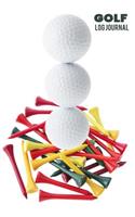 Golf Log Journal: 120 Blank Lined Pages with Inspirational Golfing Quotes. Great Gift Idea for Golfers!