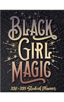 Black Girl Magic - 2018 / 2019 Student Planner (Multi): (Books, Journals, Academic Planners, Diary, Women, Moms, Black Women, Black Girl Magic, Hbcu Students)