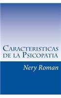 Caracteristicas de la Psicopatia