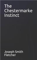 The Chestermarke Instinct