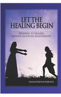 Let the Healing Begin!