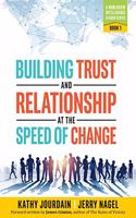 Building Trust and Relationship at the Speed of Change