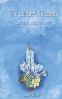 Culture of Heaven and the cultures of earth