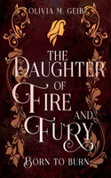 Daughter of Fire & Fury