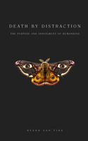 Death by Distraction