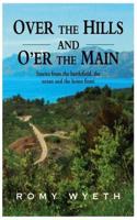 Over The Hills And O'er The Main