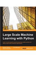 Large Scale Machine Learning with Python