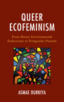 Queer Ecofeminism