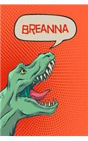 Breanna: Personalized Dino Journal, Notebook, Diary 120 Pages of Lined Paper 6x9