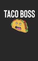 Taco Boss: Angry Taco Lover Hustle Boss 6x9 120 Pages Blank Lined Journal Write Down All Your Business Ideas!