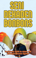 Seni Dekaden Bonbons