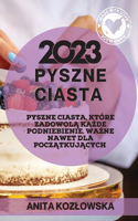 Pyszne Ciasta 2023