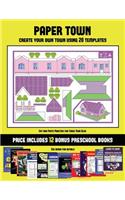 Cut and Paste Practice for Three Year Olds (Paper Town - Create Your Own Town Using 20 Templates)
