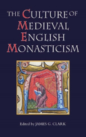 Culture of Medieval English Monasticism