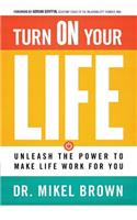 Turn on Your Life