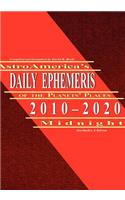 Astroamerica's Daily Ephemeris 2010-2020 Midnight